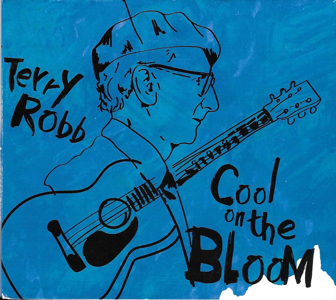 Terry Robb - Cool On The Bloom
